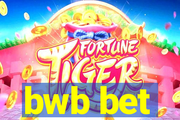 bwb bet